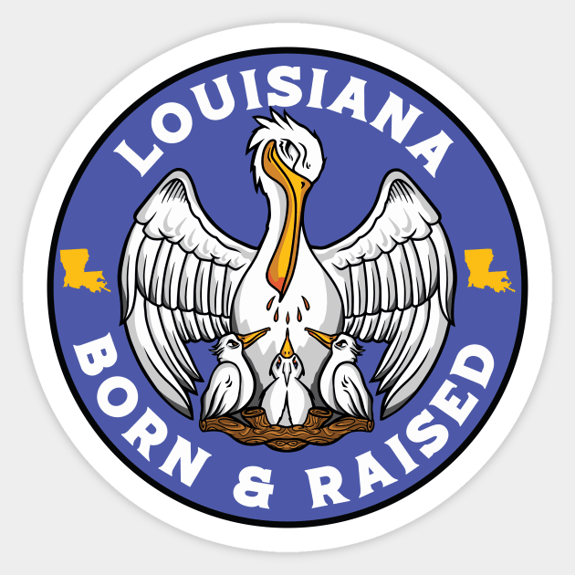 Louisiana Born & Raised // Louisiana State Flag // Louisiana State Pride Sticker by Now Boarding